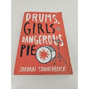 Drums, Girls & Dangerous Pie by Jordan Sonnenblick Paperback 2005